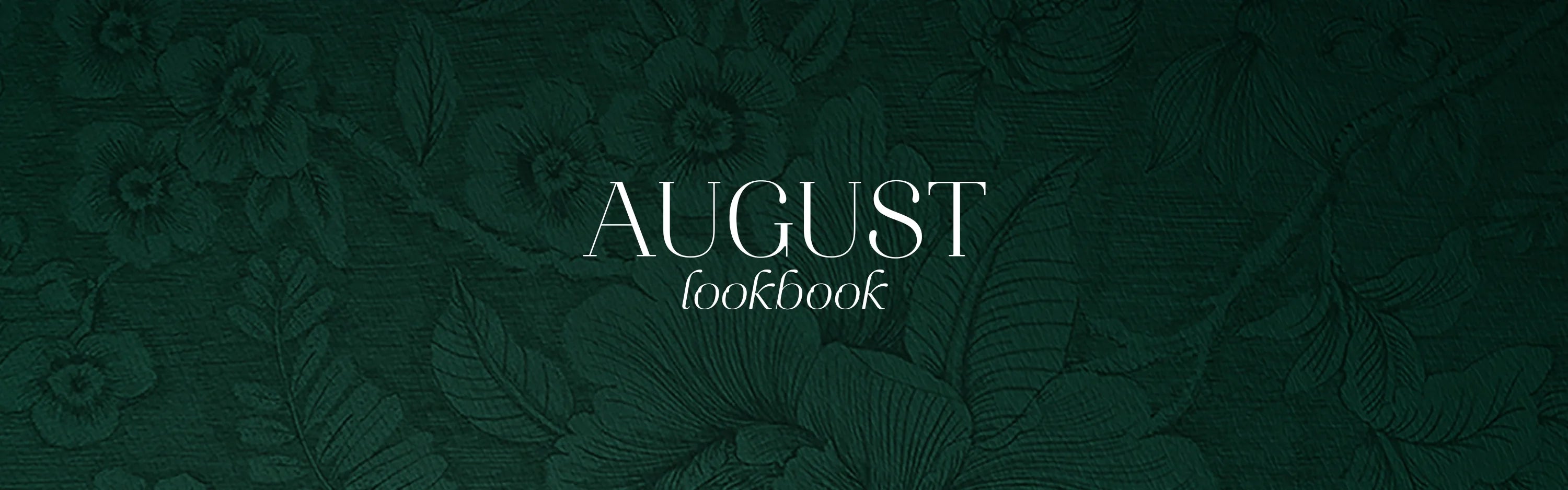 August Look Book